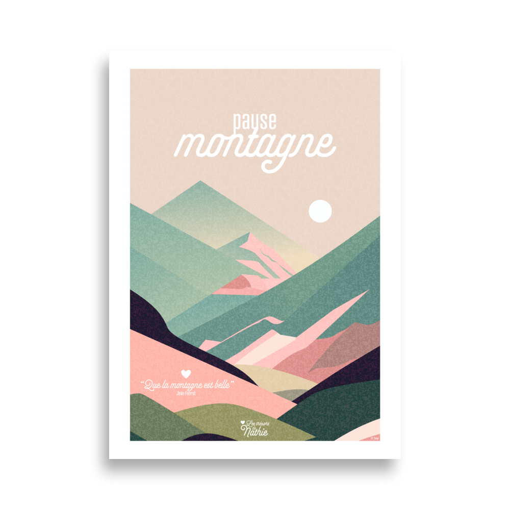"Pause montagne" - Affiche 50x70 cm avec bords blancs